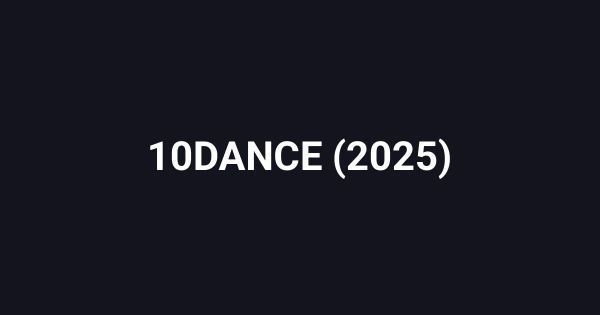 10DANCE (2025)