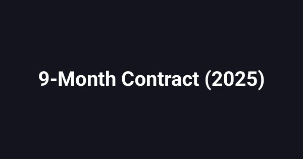 9-Month Contract (2025)