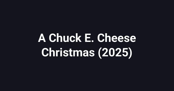 A Chuck E. Cheese Christmas (2025)