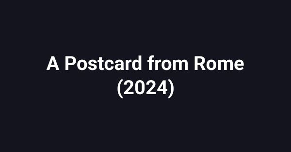 A Postcard from Rome (2024)