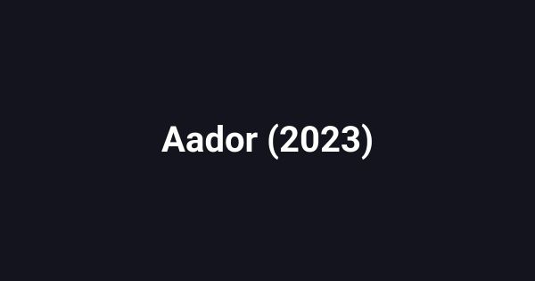 Aador (2023)