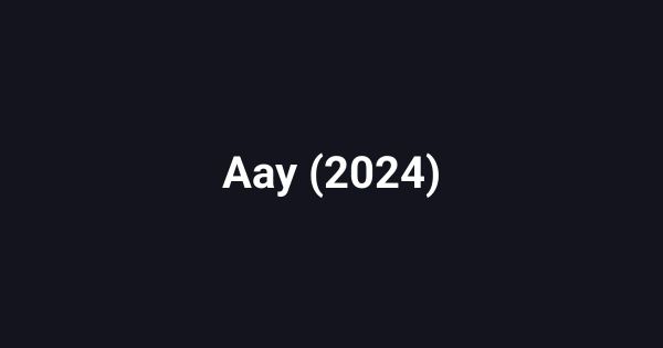 Aay (2024)