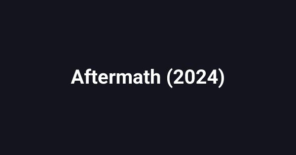 Aftermath (2024)