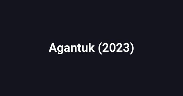 Agantuk (2023)