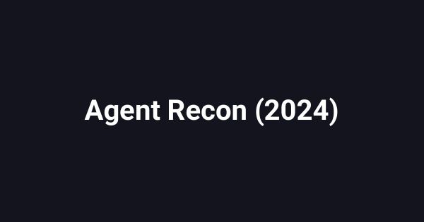 Agent Recon (2024)
