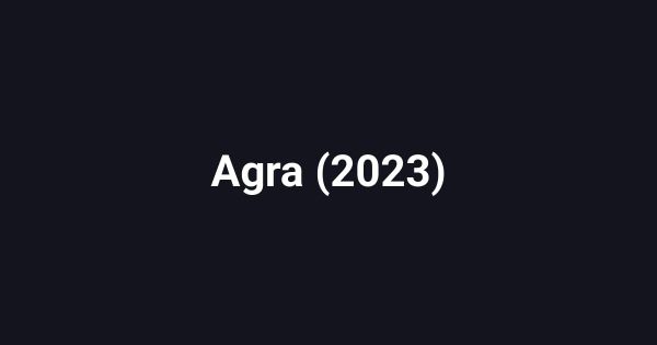 Agra (2023)