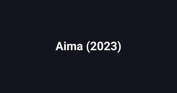 Aima (2023)