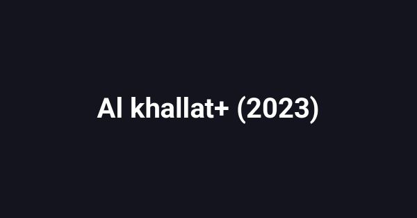 Al khallat+ (2023)