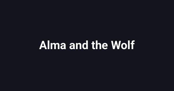Alma and the Wolf