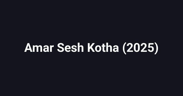 Amar Sesh Kotha (2025)