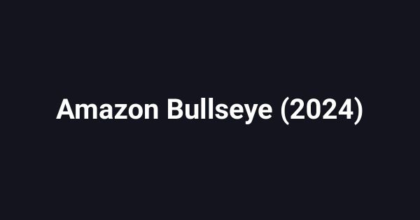 Amazon Bullseye (2024)