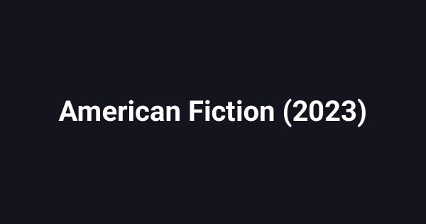 American Fiction (2023)