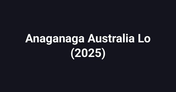 Anaganaga Australia Lo (2025)