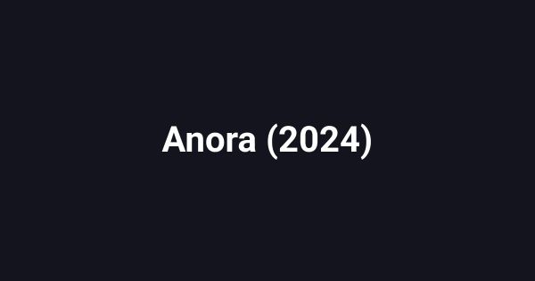 Anora (2024)