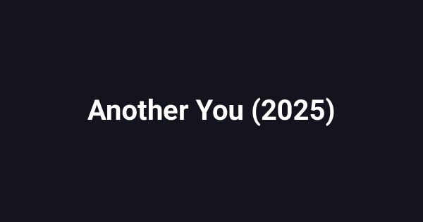 Another You (2025)