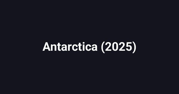 Antarctica (2025)