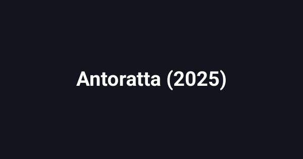 Antoratta (2025)