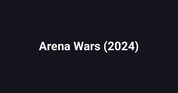 Arena Wars (2024)