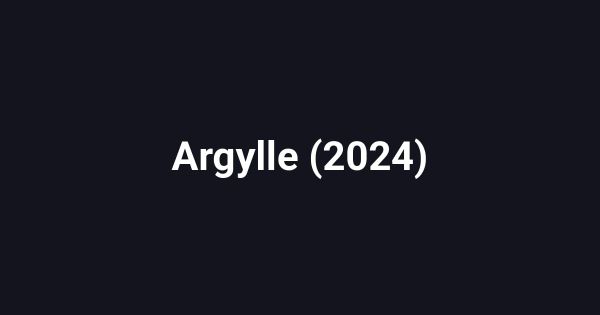 Argylle (2024)