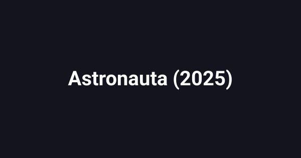 Astronauta (2025)