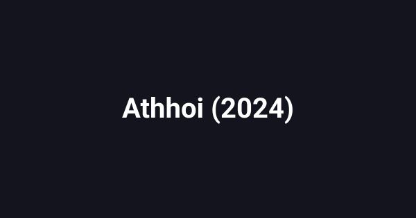 Athhoi (2024)