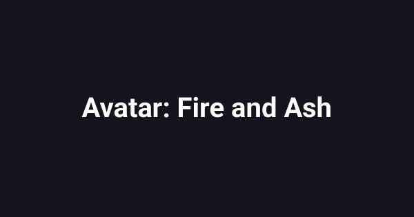 Avatar: Fire and Ash