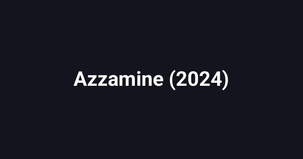 Azzamine (2024)