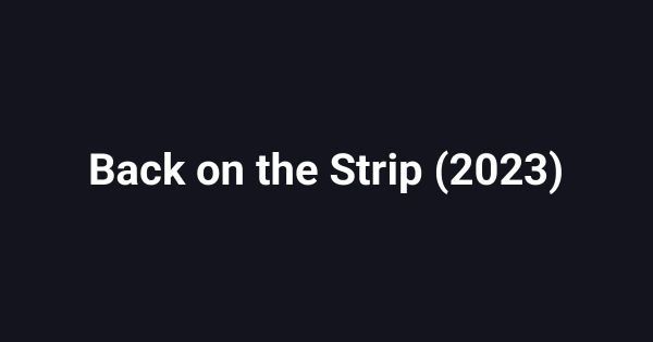 Back on the Strip (2023)