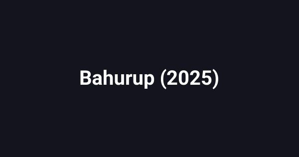 Bahurup (2025)