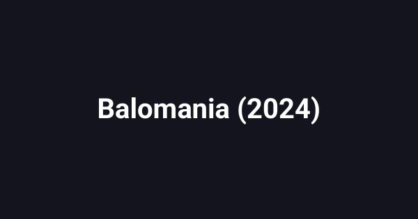 Balomania (2024)