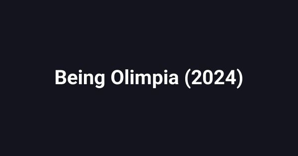 Being Olimpia (2024)