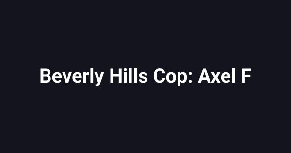 Beverly Hills Cop: Axel F