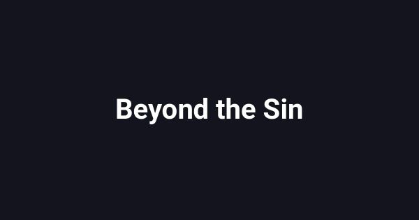 Beyond the Sin