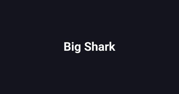 Big Shark