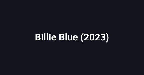 Billie Blue (2023)