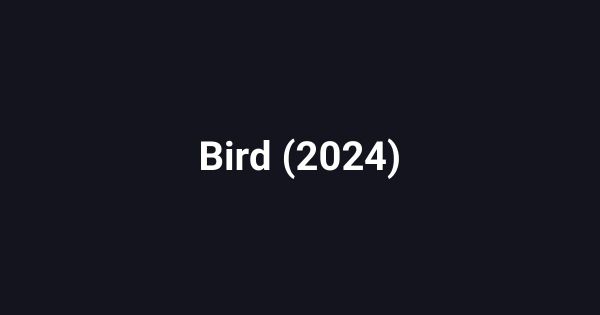Bird (2024)