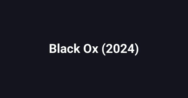 Black Ox (2024)