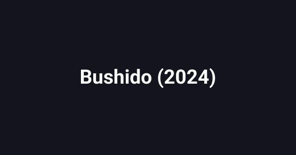 Bushido (2024)