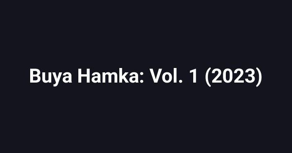 Buya Hamka: Vol. 1 (2023)