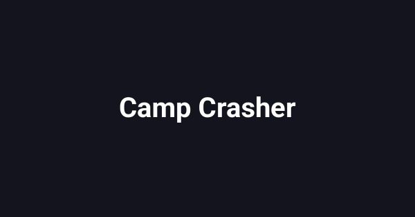 Camp Crasher