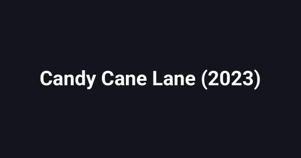 Candy Cane Lane (2023)