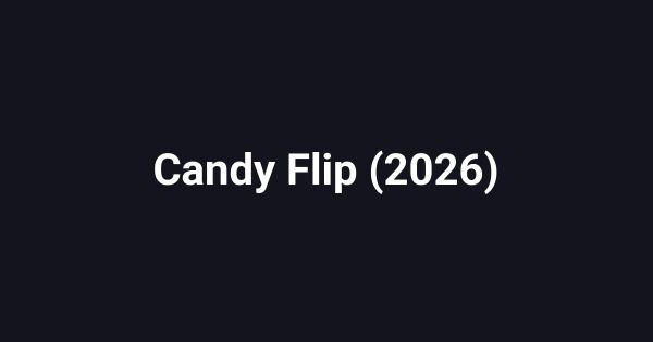 Candy Flip (2026)