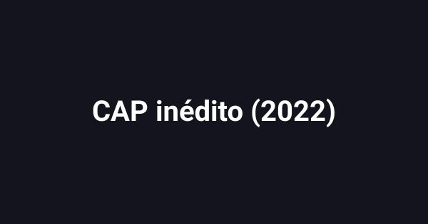 CAP inédito (2022)