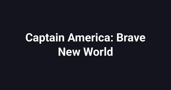 Captain America: Brave New World