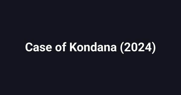 Case of Kondana (2024)