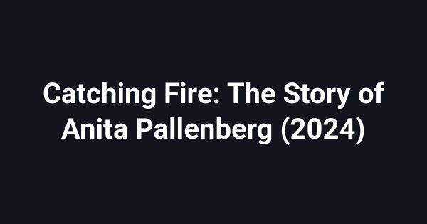 Catching Fire: The Story of Anita Pallenberg (2024)