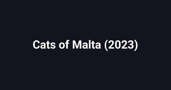 Cats of Malta (2023)