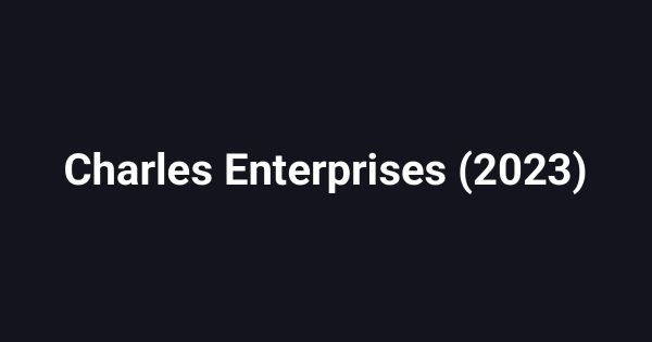 Charles Enterprises (2023)