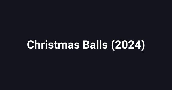 Christmas Balls (2024)
