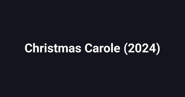 Christmas Carole (2024)